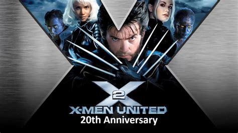 X2 X Men United 2003 Film 20th Anniversary YouTube