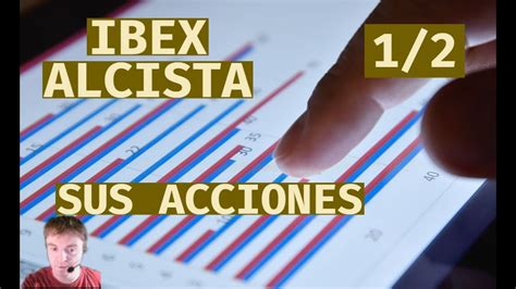 1 Las Acciones Del IBEX 35 Analizadas Parte 1 De 2 YouTube