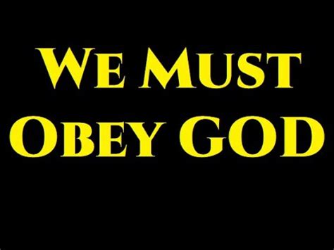 WE MUST OBEY GOD Peter And The Other Apostles Replied We Must Obey