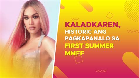 KaladKaren Historic Ang Pagkapanalo Sa First Summer MMFF PUSH Daily