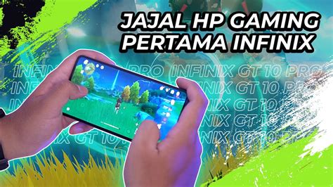 Infinix Gt 10 Pro Gaming Test Jajal Hp Gaming Pertama Infinix Youtube