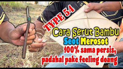 Cara Membuat Kerangka Layangan Seot Merosot Pakai Feeling Hasilnya