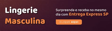 Lingerie Masculina Delicadas E Sensuais Para Pe As Eles Usarem No Dia Do Beijo Katia