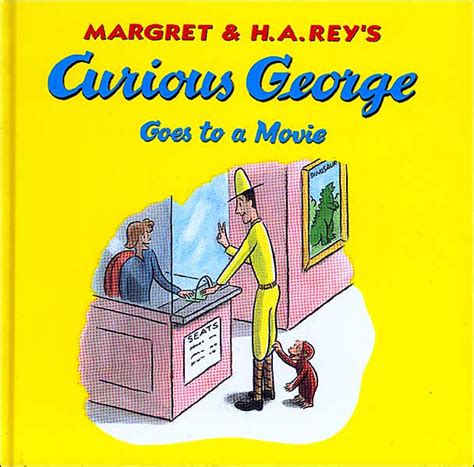 Curious George Goes To The Movies By H A Rey Margret Rey Hardcover Barnes And Noble®