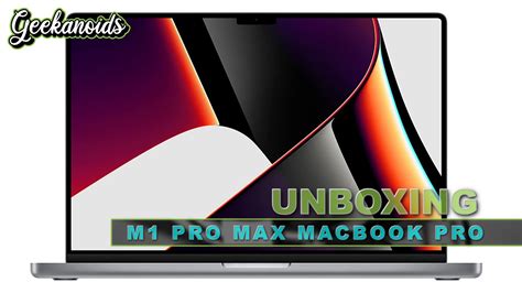 2021 Apple M1 Pro Max 16 Inch Macbook Pro Unboxing Youtube