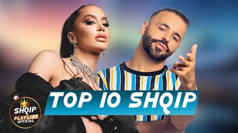 Top 10 Shqip Muzik Shqip Mix 2024 Hitet E Reja Shqip Top Albanian