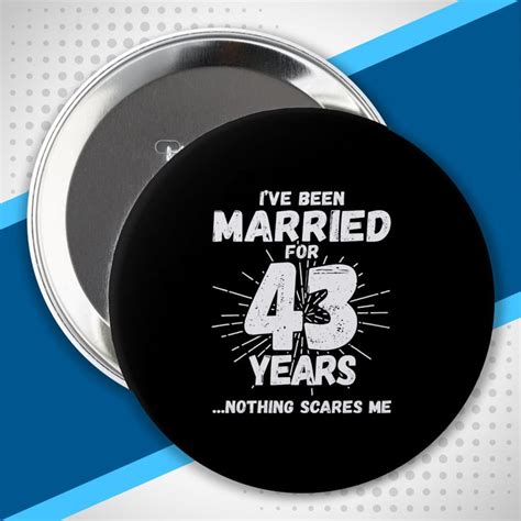 Couples Married 43 Years Funny 43rd Anniversary Button Zazzle In 2024