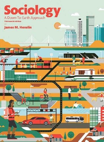 Sociology A Down To Earth Approach 13th Edition Reddit