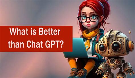 What Is Better Than Chat GPT Aitechtonic