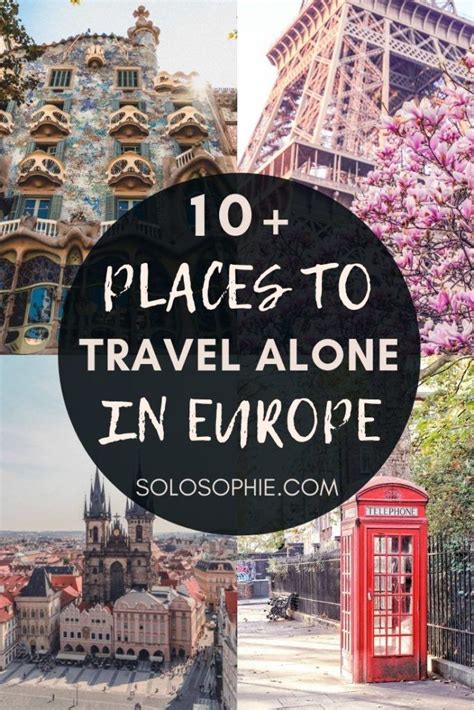 These Are The Best Places To Travel Alone In Europe Solosophie