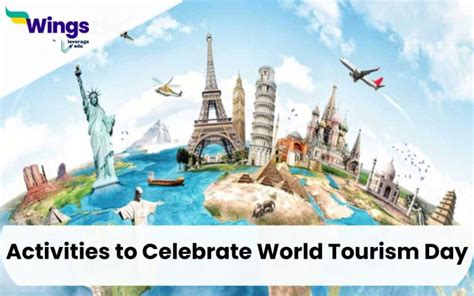 Activities To Celebrate World Tourism Day Leverage Edu