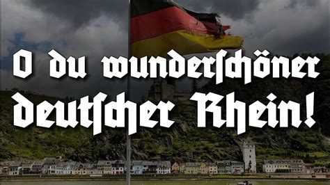 O du wunderschöner deutscher Rhein German Homeland Song English