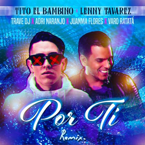 Tito El Bambino X Lenny Tavarez Por Ti Trave Dj Adri Naranjo