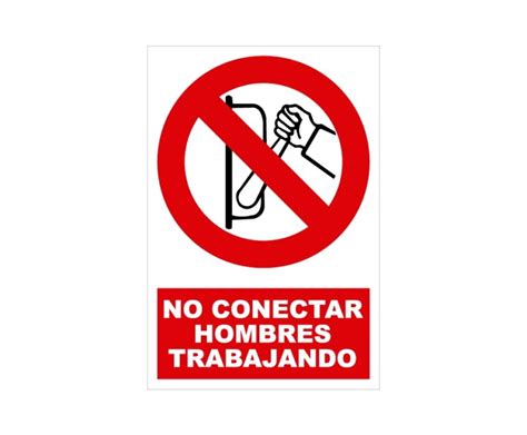 Prohibido Conectar Hombres Trabajando Con Rotulo S