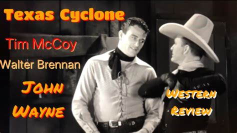 Texas Cyclone 1932 Western Review Tim Mccoy John Wayne Youtube