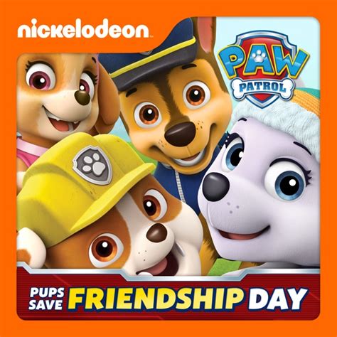 PAW Patrol, Pups Save Friendship Day on iTunes