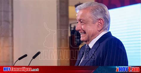 Hoy Tamaulipas Mucho Ojo Alerta AMLO Sobre Uso De Inteligencia