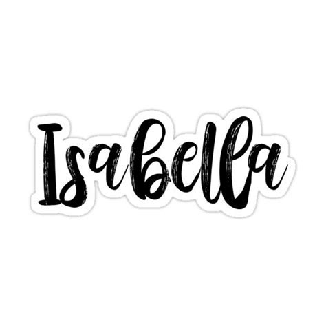 Isabella Sticker For Sale By The College Gal Isabella Lettering