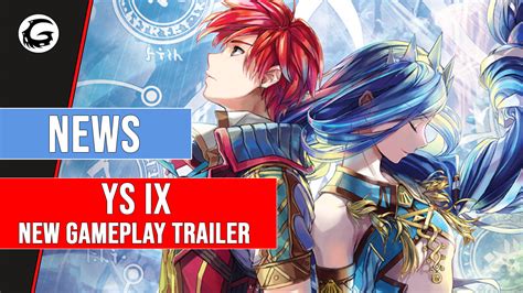 New Ys IX: Monstrum Nox Gameplay Trailer Revealed | Gaming Instincts