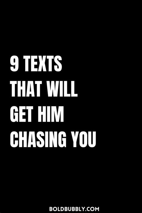 9 Texts That Will Get Him Chasing You Got Him Dating Sucks Humor