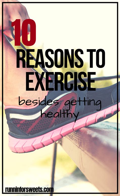 10 Motivating Reasons To Exercise And Work Out Runnin For Sweets