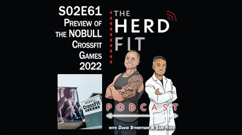 S02e62 Preview Of The Nobull Crossfit Games 2022 Youtube