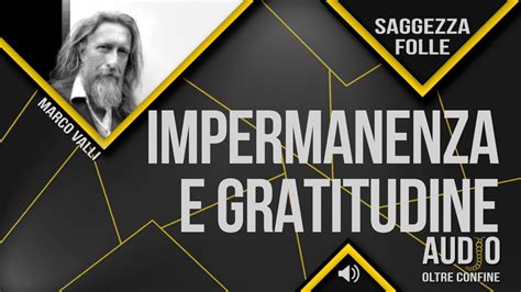 Audio Brujo Impermanenza E Gratitudine Di Marco Valli