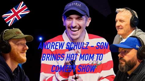 Andrew Schulz Son Brings Hot Mom To Comedy Show Reaction Office