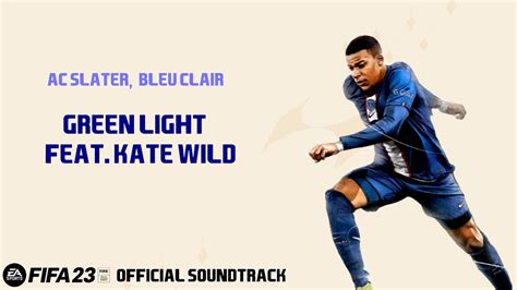 Green Light Feat Kate Wild AC Slater X Bleu Chair FIFA 23