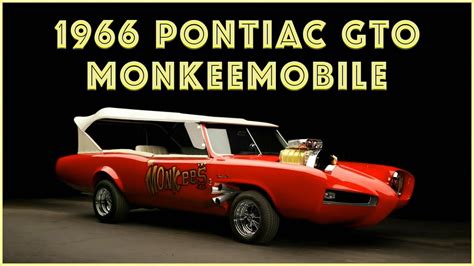 Pontiac Gto Monkeemobile The Iconic Car From The Monkees Tv