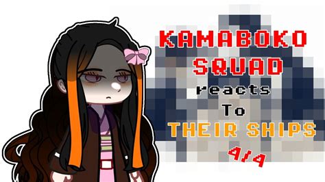 Kamaboko Squad Reacts To Their Ships Kny Youtube