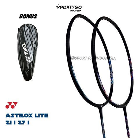 Jual RAKET YONEX ASTROX LITE 21 27 ASTROX LITE 27i ASTROX LITE 21i