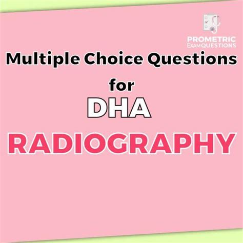 Multiple Choice Questions For DHA Radiography Prometric Exam Books