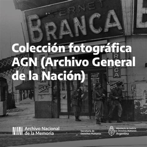 Colección fotográfica AGN Archivo General de la Nación ANM DerHuman