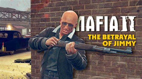 Mafia Dlc The Betrayal Of Jimmy Youtube