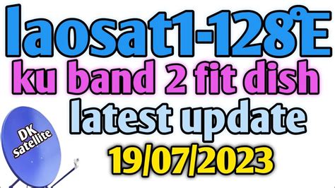 Laosat 128e Dish Setting Ku Band 2 Fit Dish Channel List Update YouTube