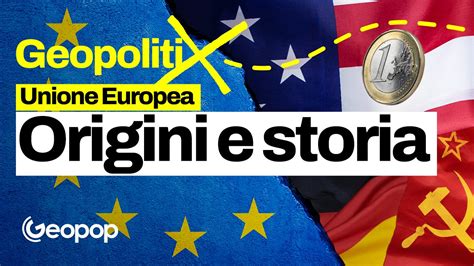 Breve storia dell Unione Europea come quando e perché è stata creata