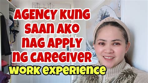 AGENCY KUNG SAAN AKO NAG APPLY NG CAREGIVER WORK EXPERIENCE KO SA