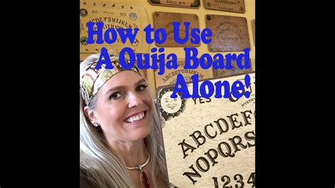 Using The Ouija Board Alone 3 Tips To Get It To Work Youtube