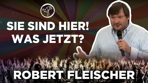 Robert Fleischer Sie Sind Hier Was Jetzt Youtube