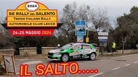 56 Rally Del Salento Trofeo Italiano Rally 24 25 Maggio 2024