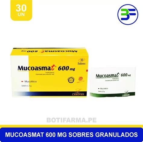 Mucoasmat 600mg Sobres Granulados Caja 30 UN Botifarma SJL