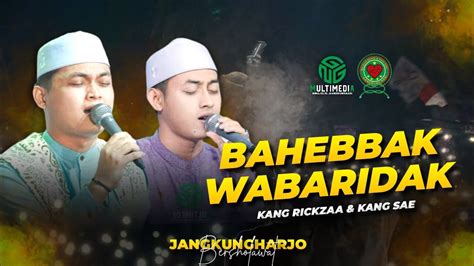 Bahebbak Wabaridak Ii Kang Rickzaa And Kang Sae Ll Majelis Gandrung Nabi Ii Jangkungharjo