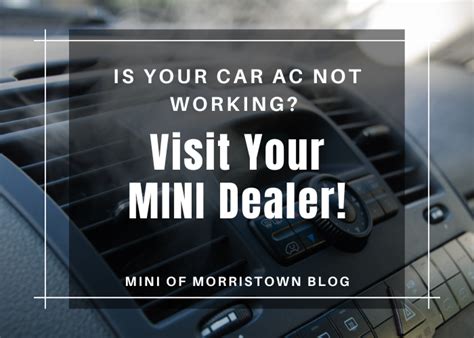 Is Your Car AC Not Working Visit Your MINI Dealer MINI Of Morristown