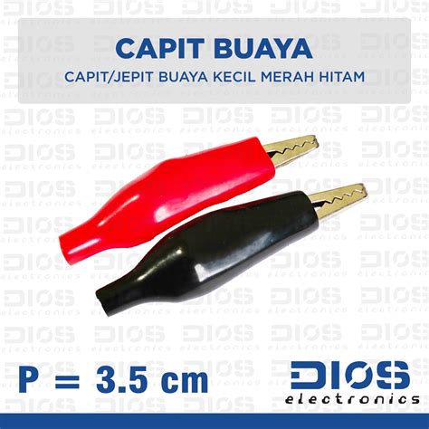 Jual Capit Buaya Kecil Jepit Aki Merah Hitam Cm Dijual Per