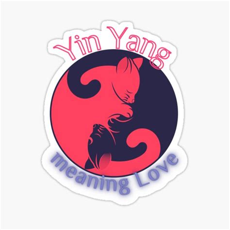 Yin Yang Meaning Love Sticker For Sale By Lolmaned Redbubble