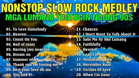 Nonstop Slow Rock MedleyMga Lumang Tugtugin Best Nonstop Pinoy Medley