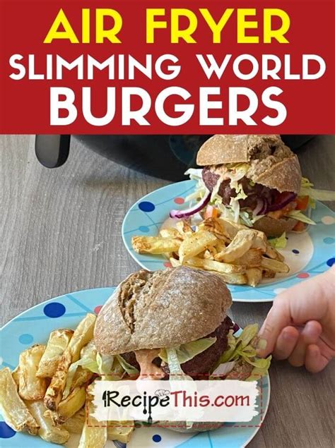 Recipe This Air Fryer Slimming World Burgers