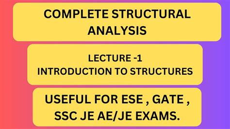 LECTURE 1 INTRODUCTION TO STRUCTURE IES GATE SSC JE STATE AE JE BPSC