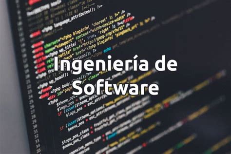 Ingeniería de software definición y características